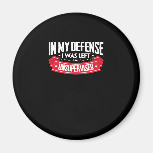 Imán Divertido en mi defensa me dejaron no supervisado