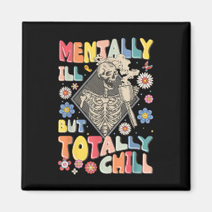 Imán Divertido Enfermo Mental Pero Totalmente Tranquilo