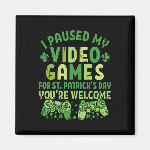 Imán Divertido Gamer He Pausado Mis Videojuegos Para St