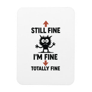 Imán Divertido "I m Fine" Arrows Personalizado T-Shirt