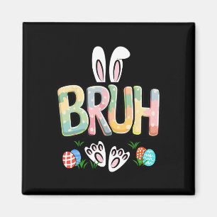 Imán Divertido meme de Pascua Bruh Feliz día de Pascua