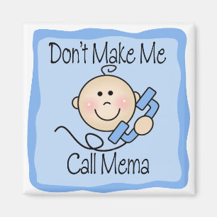 Imán Divertido no me haga la llamada Mema