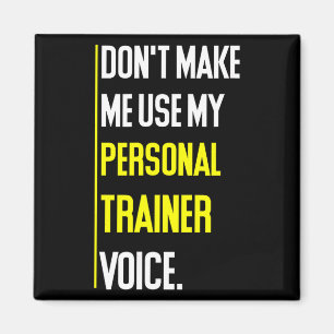 Imán Divertido No Me Hagas Usar Mi Voz De Entrenador