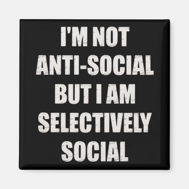 Imán Divertido No Soy Antisocial Pero Soy Selectivament (Frente)