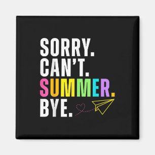 Imán Divertido Perdón Por El Cant Summer Bye Teacher El