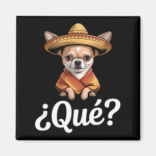 Imán Divertido qué escéptico chihuahua sombrero diciend