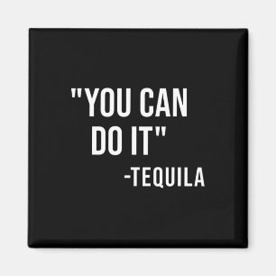 Imán Divertido que puedas hacerlo Tequila Bebida Cinco