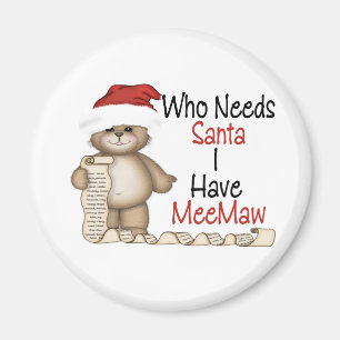 Imán Divertido quién necesita a Santa Meemaw
