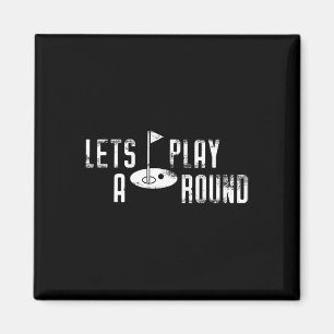 Imán Divertido regalo de golf Tee Shirt Juega A La Rond