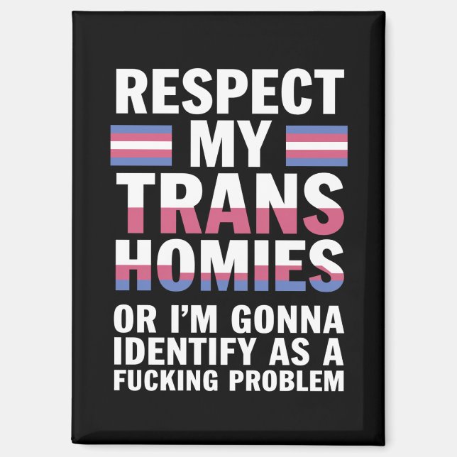 Imán Divertido Respeto A Mis Compañeros Trans Orgullo G (Anverso)