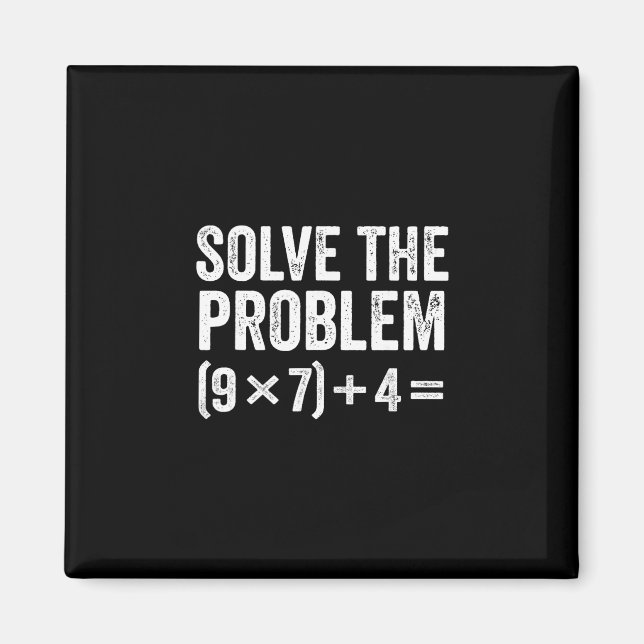 Imán Divertido Resuelve El Problema 67 Meme Seis Siete  (Frente)