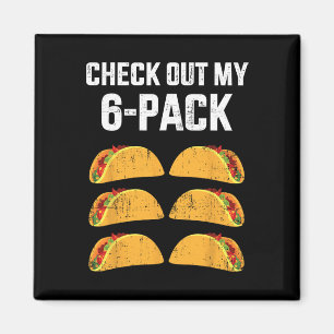 Imán Divertido Revisa Mi Six 6 Pack Con Tacos Para Cinc