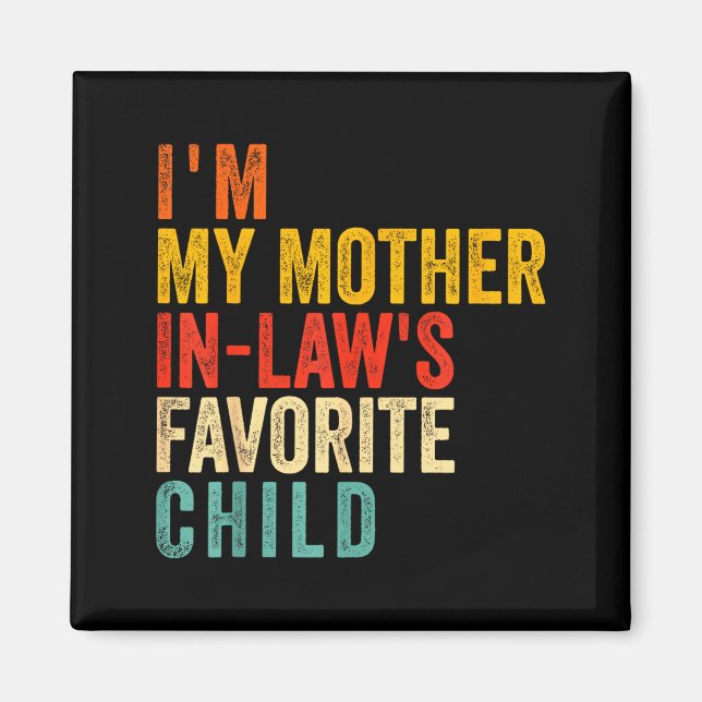 Imán Divertido Soy El Hijo Favorito De Mi Suegra  (Frente)