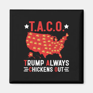 Imán Divertido T.a.c.o Trump Siempre se Echa para Atrás