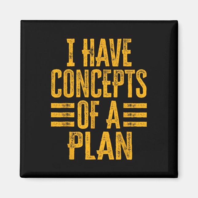 Imán Divertido Tengo Conceptos De Un Plan 1 (Frente)