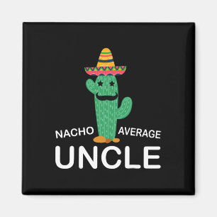 Imán Divertido tío gracioso Chiste Humor Gracioso Nacho