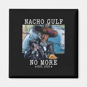 Imán Divertido Trump Nacho Golfo No Más Golfo De Améric