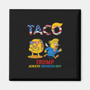 Imán Divertido Trump Taco Trump Siempre se Echa para At