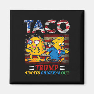Imán Divertido Trump Taco Trump Siempre se Echa para At