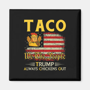 Imán Divertido Trump Taco Trump Siempre se Echa para At