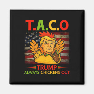 Imán Divertido Trump Taco Trump Siempre se Echa para At