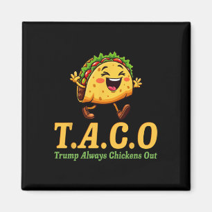 Imán Divertido Trump Taco Trump Siempre se Echa para At