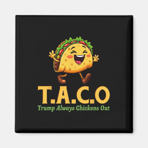 Imán Divertido Trump Taco Trump Siempre se Rinde 