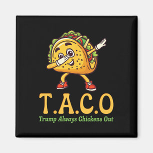 Imán Divertido Trump Taco Trump Siempre se Rinde 28 