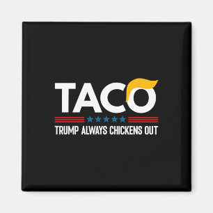 Imán Divertido Trump Taco Trump Siempre se Rinde 6