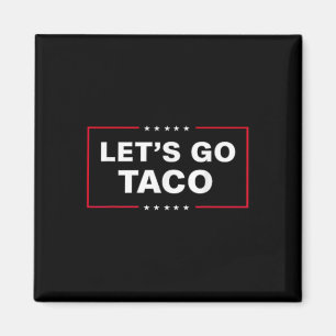 Imán Divertido Vamos Taco y#;