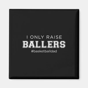 Imán Divertido Yo Solo Crio A Ballers Dad Basketball Co