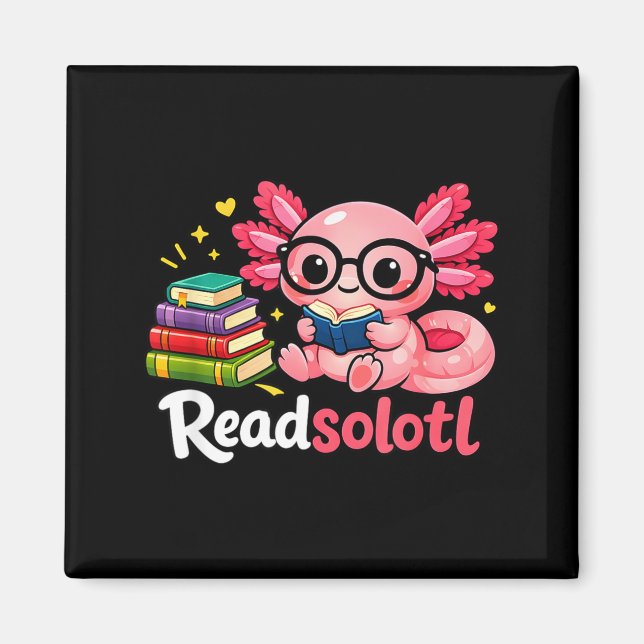 Imán Divertidos lectores de libros adorables readsolotl (Frente)