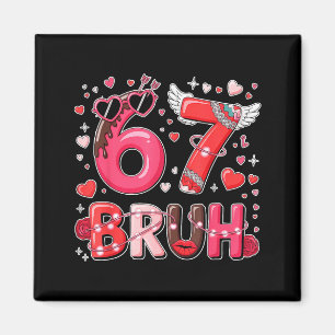 Imán Diviértete Seis Siete 67 Meme 6 7 Bruh San Valentí