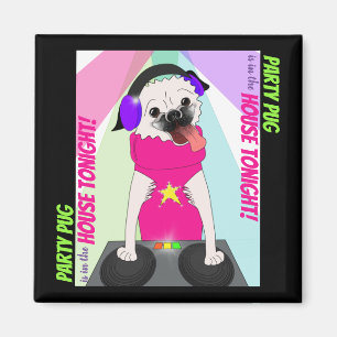 Imán DJ Pug: Fiesta Pug está en la casa esta noche