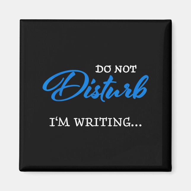 Imán Do Not Disturb - I'm Writing  (Frente)