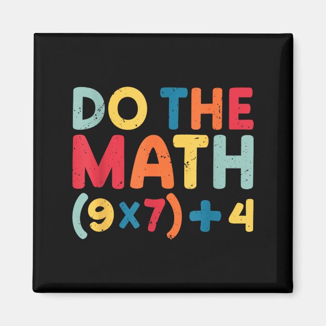 Imán Do The Math 67 Meme Funny Six Seven Sarcastic Math (Frente)