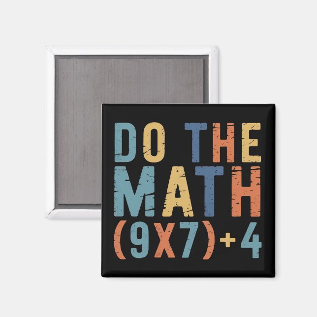 Imán Do The Math 67 Meme Funny Six Seven Teacher  (Anverso/Reverso)