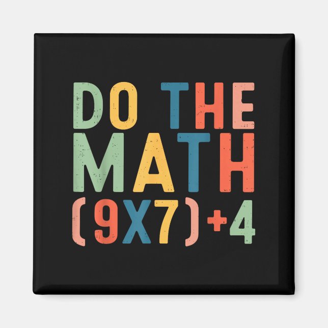 Imán Do The Math 67 Six Seven Meme Teacher Student Men  (Frente)