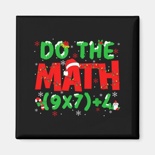 Imán Do The Math Equation Christmas Math Teacher 6 7 Si (Frente)