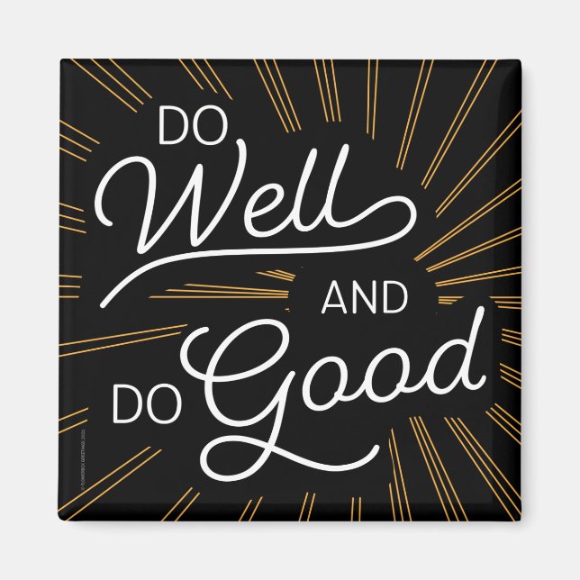 Imán Do Well Do Good Motivational (Frente)