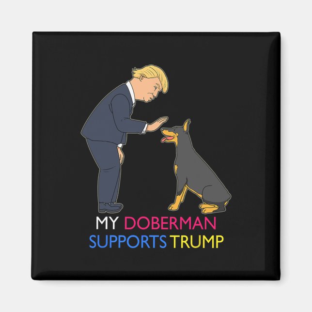 Imán Doberman apoya el regalo de Trump Doberman Pinsche (Frente)