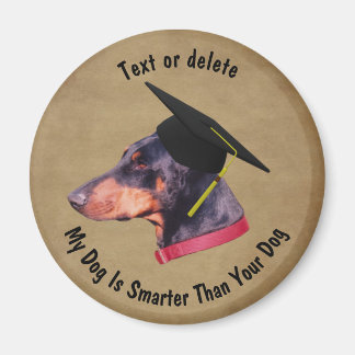 Imán Doberman Mi Perro Es Más Inteligente Que Tu Perro 