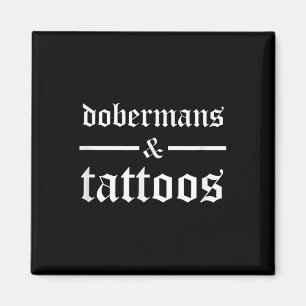 Imán Dobermans Y Tattoos Divertidos Dueños De Perros Ta