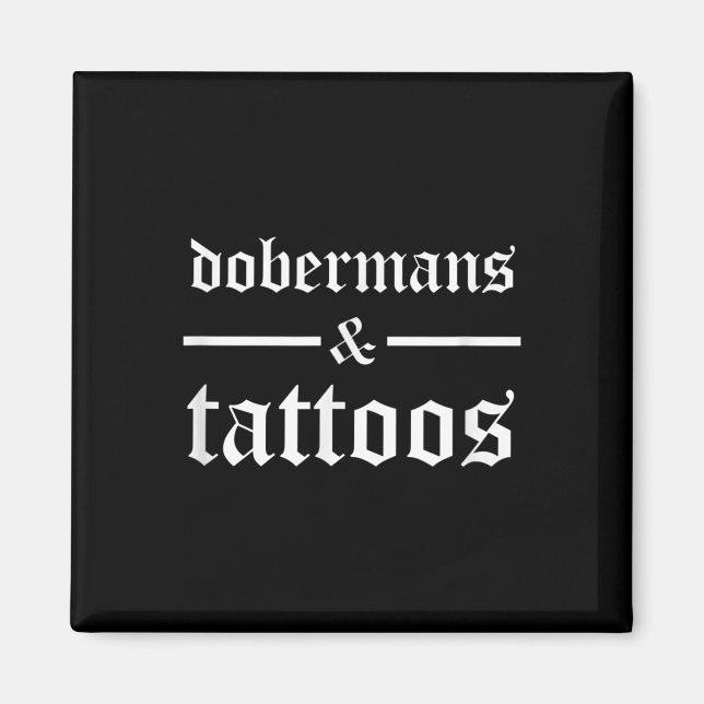 Imán Dobermans Y Tattoos Divertidos Dueños De Perros Ta (Frente)