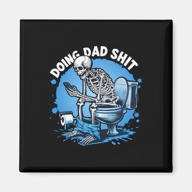 Imán Doing Dad Dad Chiste Skeleton Dad Funny (Frente)