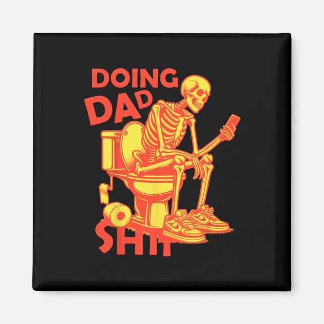 Imán Doing Dad Thing Dad Chiste Skeleton Dad Funny Dad (Frente)