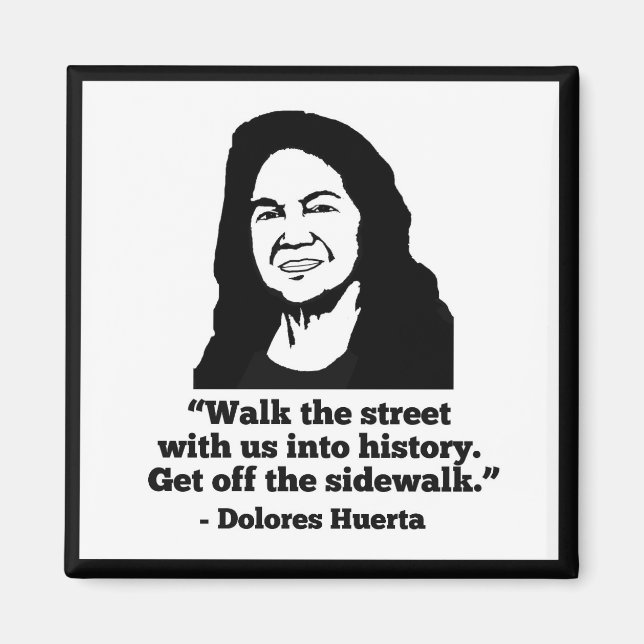 Imán Dolores Huerta Magnet (Frente)