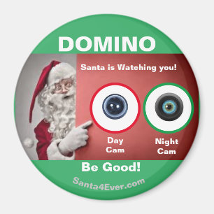Imán ¡DOMINO Santa te está observando!Día y noche