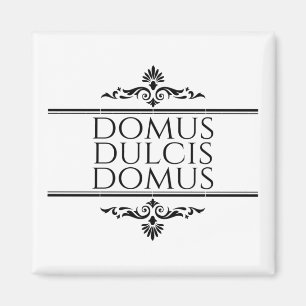 Imán Domus Dulcis Domus - Hogar Sweet Home - Latín