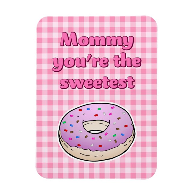 Imán Dona Rosada Más Dulce Día de la Madre (Vertical)